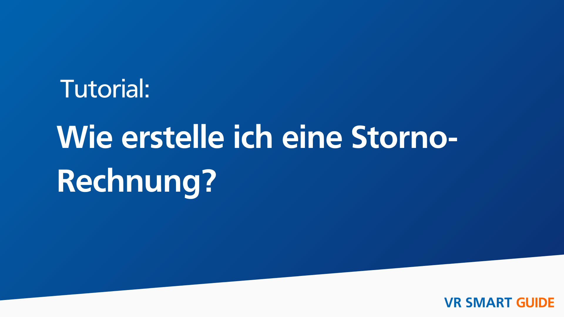 Videotutorial über die Erstellung einer Storno-Rechnung