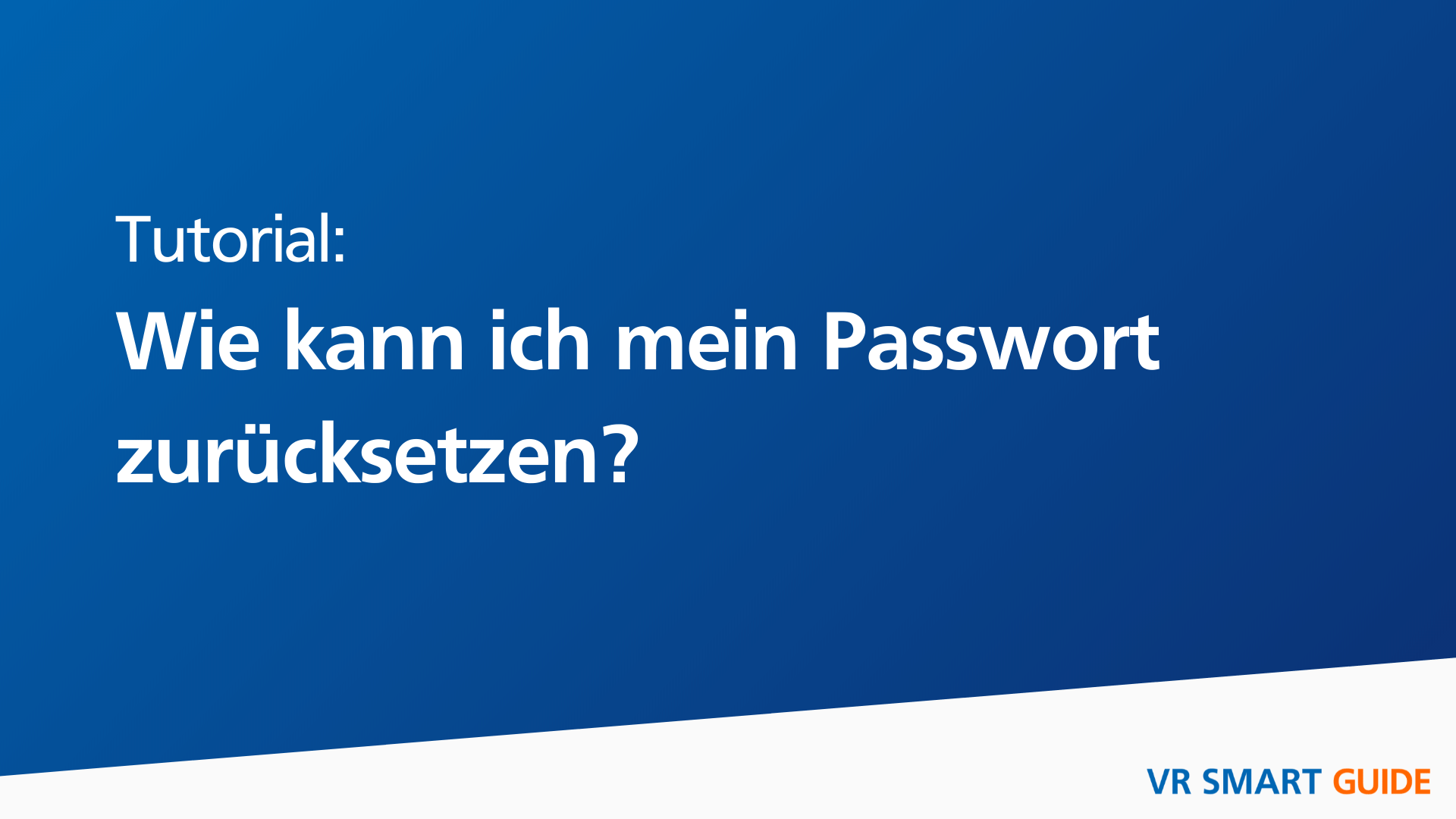 Passwort zurücksetzen im VR Smart Guide